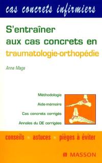 S'entraîner aux cas concrets en traumatologie-orthopédie