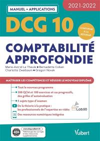 DCG 10, comptabilité approfondie : manuel + applications : 2021-2022