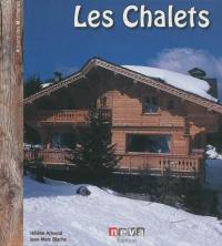 Les chalets : habiter là-haut