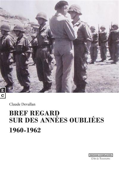 Bref regard sur des années oubliées, 1960-1962