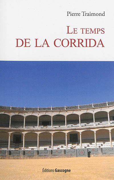 Le temps de la corrida