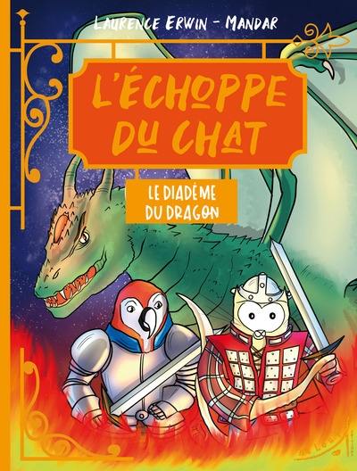 L'échoppe du chat. Le diadème du dragon