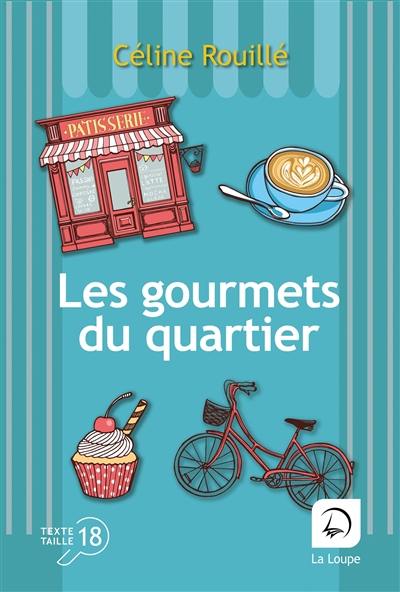 Les gourmets du quartier