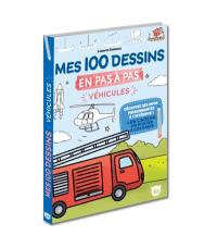 Mes 100 dessins en pas à pas : véhicules