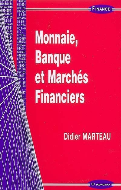 Monnaie, banque et marchés financiers