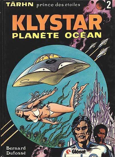 Tärhn prince des étoiles. Vol. 2. Klystar, planète océan