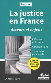 La justice en France : acteurs et enjeux