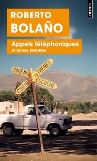 Appels téléphoniques : et autres histoires