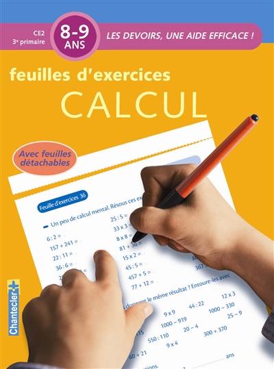 Calcul, 8-9 ans, CE2-3e primaire : feuilles d'exercices