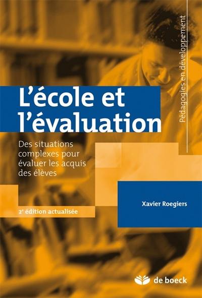 L'école et l'évaluation : des situations pour évaluer les compétences des élèves