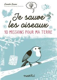 Je sauve les oiseaux