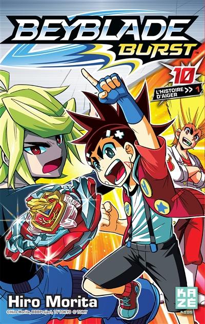 Beyblade burst. Vol. 10. L'histoire d'Aiger. Vol. 1