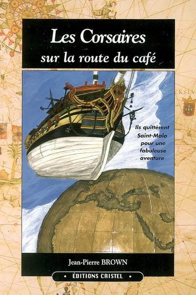 Les corsaires sur la route du café