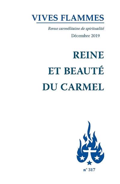 Vives flammes, n° 317. Reine et beauté du Carmel