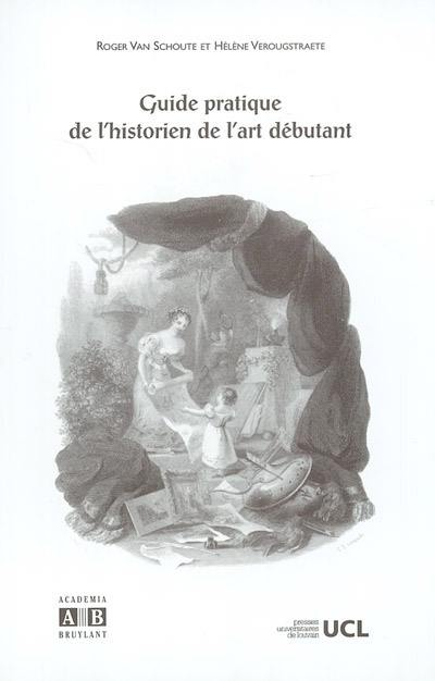 Guide pratique de l'historien de l'art débutant