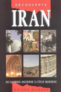 Iran : de la Perse ancienne à l'Etat moderne