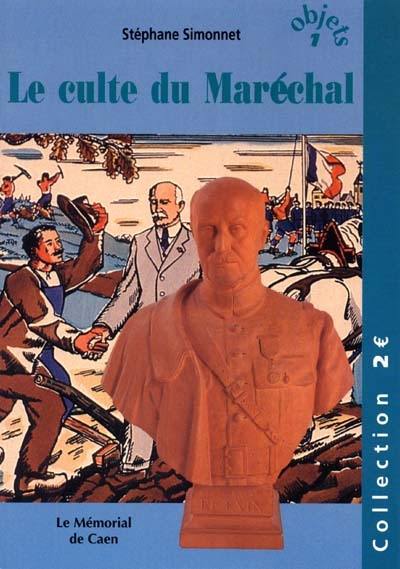 Le culte du Maréchal