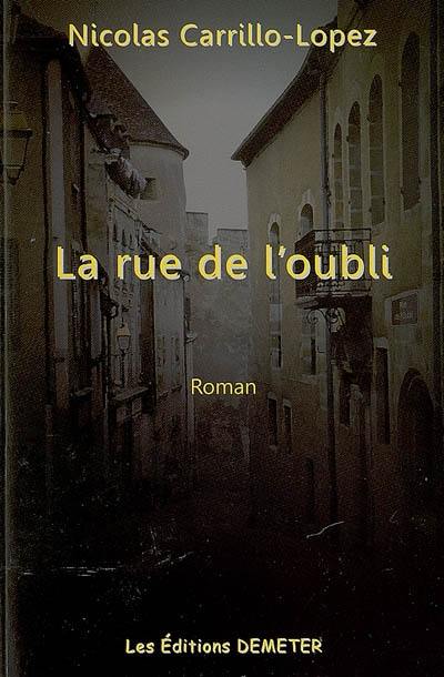 La rue de l'oubli : Dieu est la création ultime de la littérature fantastique