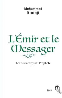 L'émir et le messager : les deux corps du Prophète