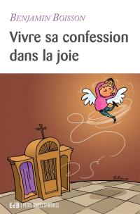 Vivre sa confession dans la joie