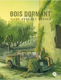 Bois dormant : vivre avec les ronces : un jeu de rôle d'humains très humains