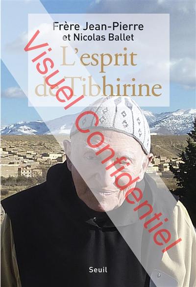 L'esprit de Tibhirine