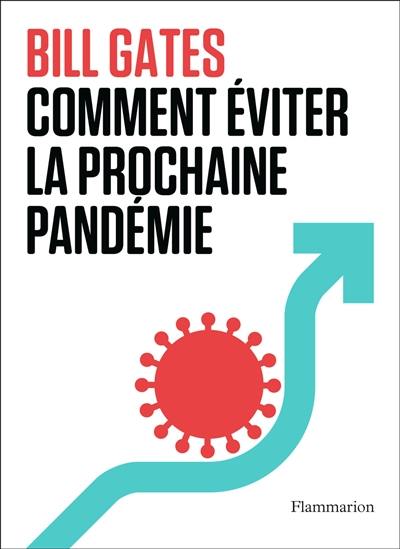 Comment éviter la prochaine pandémie ?