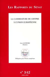 La candidature de Chypre à l'Union européenne : rapport d'information