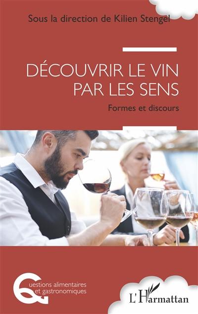 Découvrir le vin par les sens : formes et discours