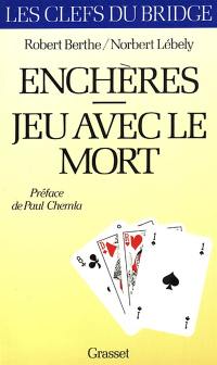 Enchères. Jeu avec la mort