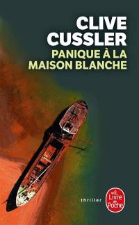 Panique à la Maison Blanche