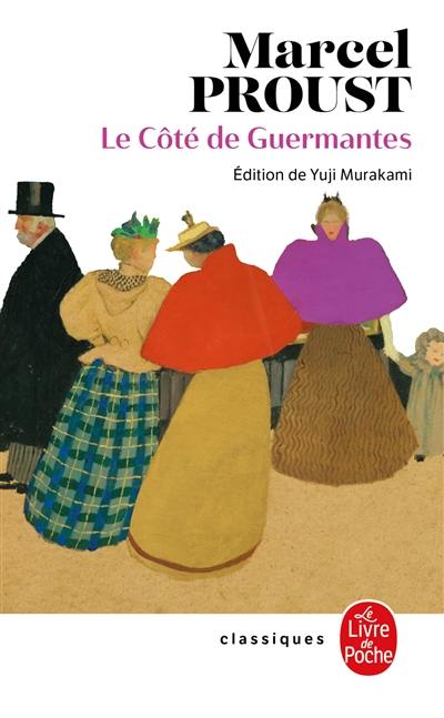 A la recherche du temps perdu. Vol. 3. Le côté de Guermantes