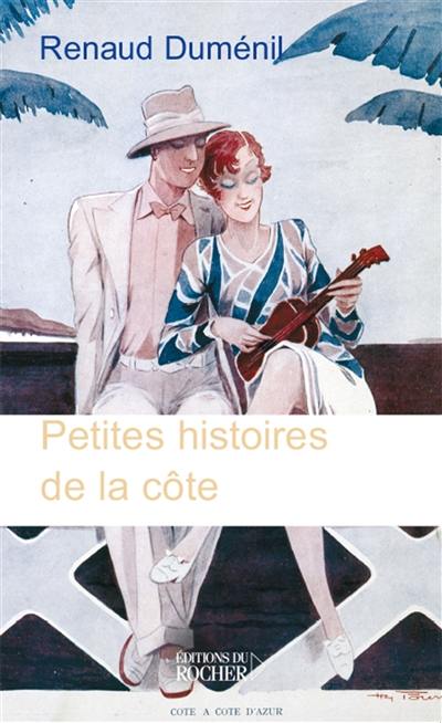 Petites histoires de la Côte