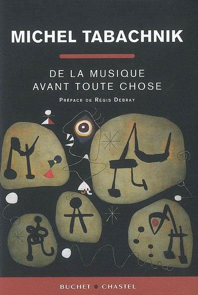 De la musique avant toute chose