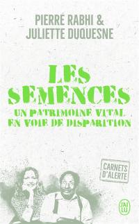 Les semences : un patrimoine vital en voie de disparition