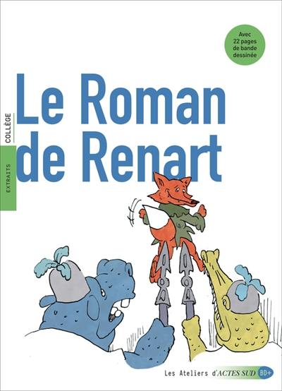 Le roman de Renart : extraits, collège