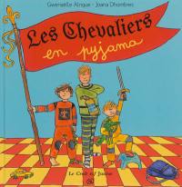 Les chevaliers en pyjama