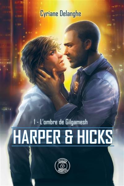 Harper & Hicks. Vol. 1. L'ombre de Gilgamesh