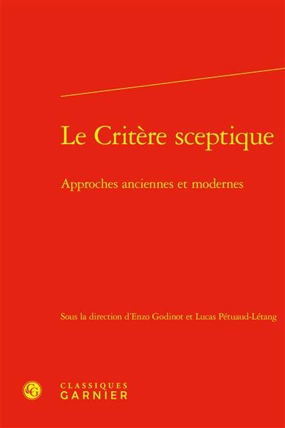 Le critère sceptique : approches anciennes et modernes