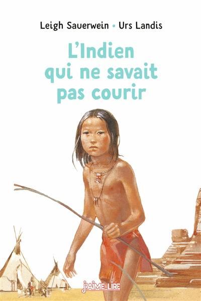 L'Indien qui ne savait pas courir