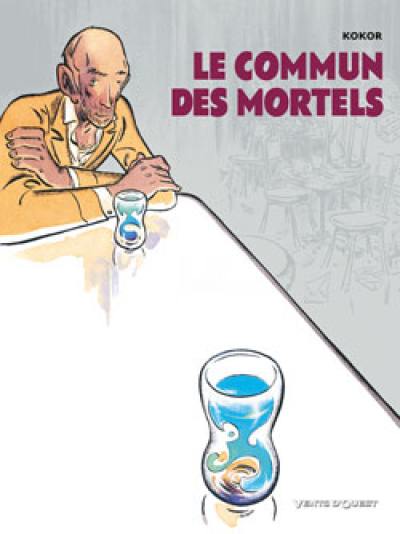 Le commun des mortels. Vol. 1