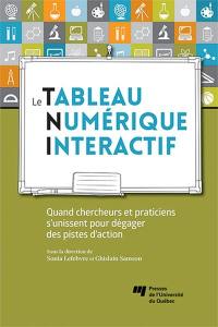 Le tableau numérique interactif : quand chercheurs et praticiens s'unissent pour dégager des pistes d'action