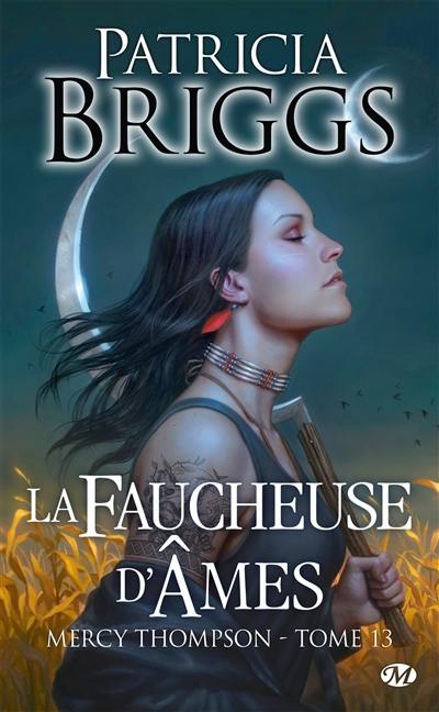 Mercy Thompson. Vol. 13. La faucheuse d'âmes