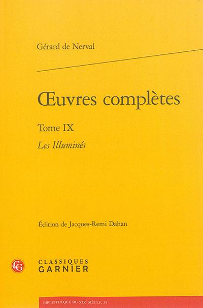 Oeuvres complètes. Vol. 9. Les illuminés