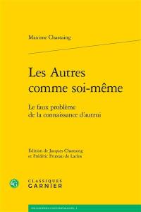 Les autres comme soi-même : le faux problème de la connaissance d'autrui