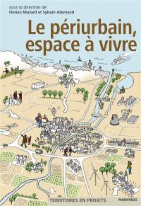 Le périurbain, espace à vivre