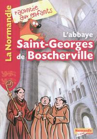 L'abbaye Saint-Georges de Boscherville