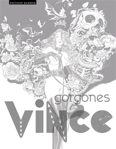 Vince : gorgones : exposition, Paris, Galerie Barbier, du 31 mars au 30 avril 2022