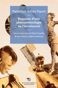 Esquisse d'une phénoménologie de l'irrationnel