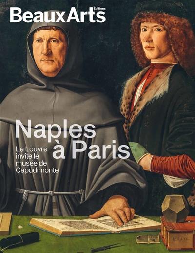 Naples à Paris : le Louvre invite le musée de Capodimonte